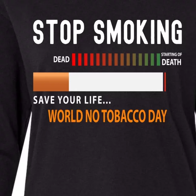 World No Tobacco Day Quit Smoking Funny Gift Womens Cotton Relaxed Long Sleeve T-Shirt