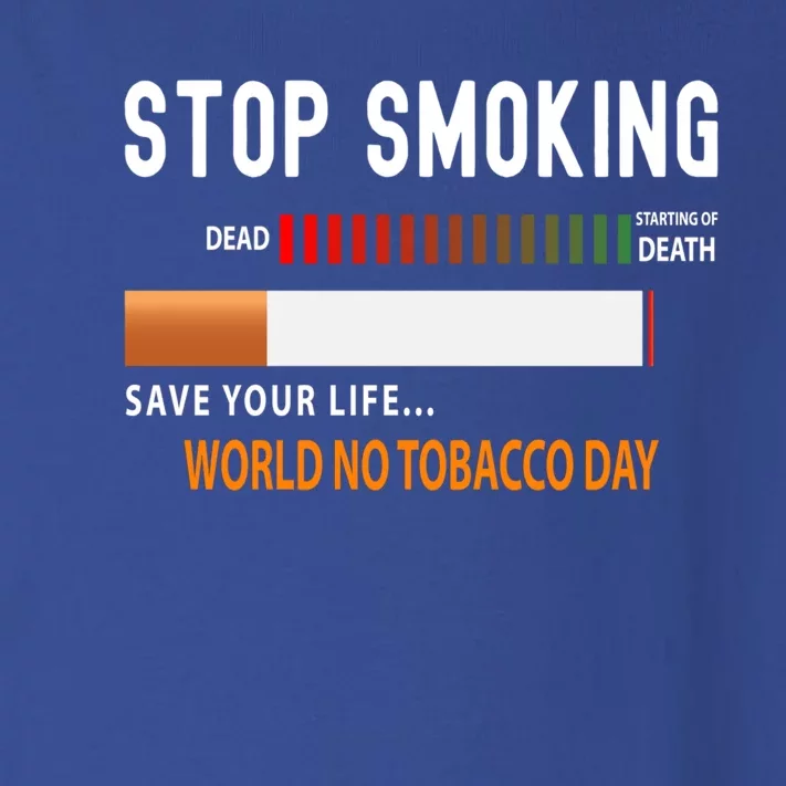 World No Tobacco Day Quit Smoking Funny Gift Toddler Long Sleeve Shirt