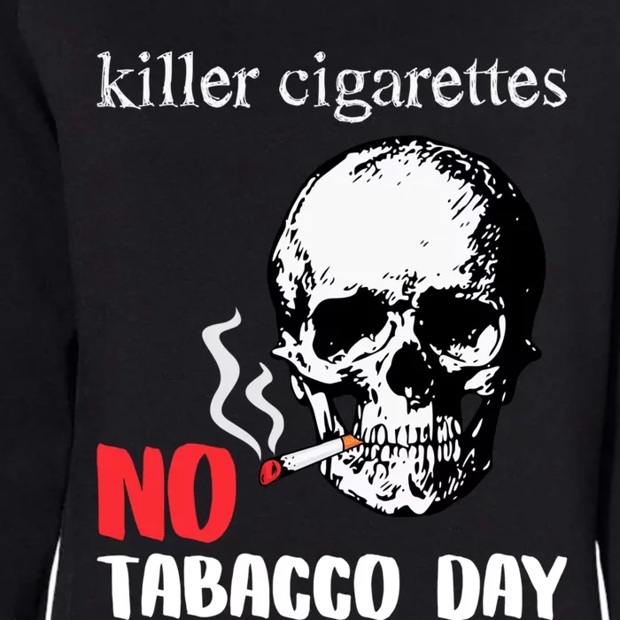 World No Tobacco Day Skull Smoking Gift Idea Gift Womens California Wash Sweatshirt