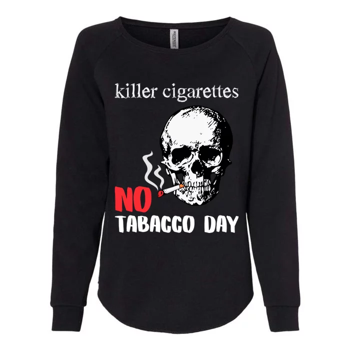 World No Tobacco Day Skull Smoking Gift Idea Gift Womens California Wash Sweatshirt