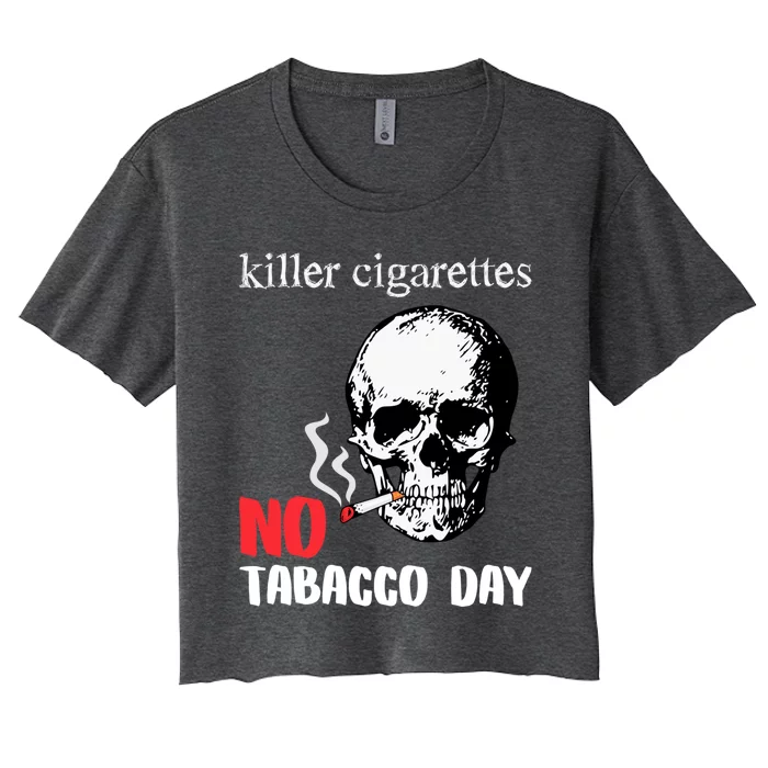 World No Tobacco Day Skull Smoking Gift Idea Gift Women's Crop Top Tee