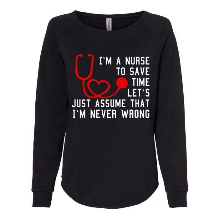 Wo Nurse To Save Time School Nurse Nursing Love Gift Womens California Wash Sweatshirt