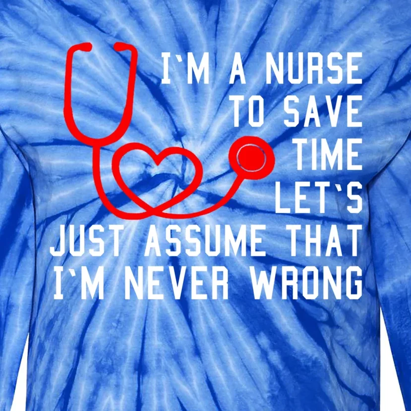 Wo Nurse To Save Time School Nurse Nursing Love Gift Tie-Dye Long Sleeve Shirt