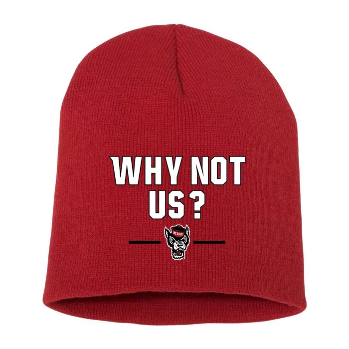 Why Not Us? North Carolina State Short Acrylic Beanie