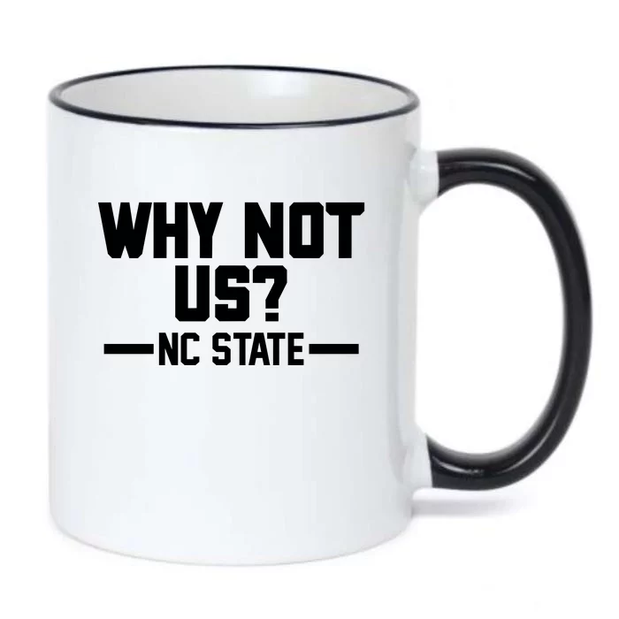 Why Not Us Nc State Sports Fan Black Color Changing Mug