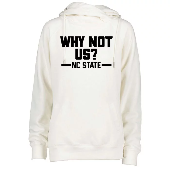 Why Not Us Nc State Sports Fan Womens Funnel Neck Pullover Hood