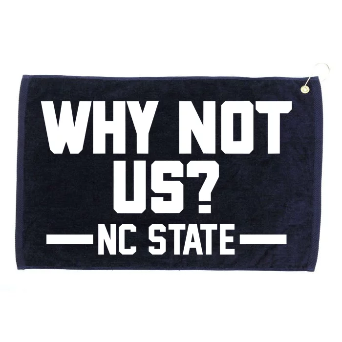 Why Not Us Nc State Sports Fan Grommeted Golf Towel