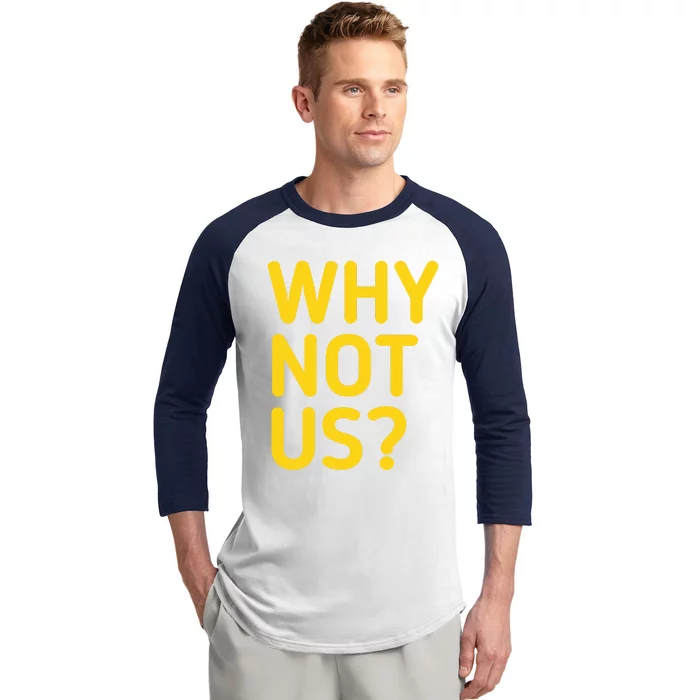 Why Not Us Iowa Baseball Sleeve Shirt