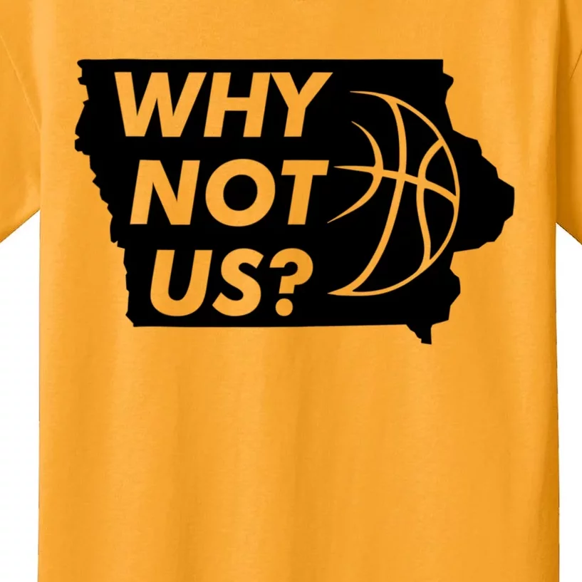 Why Not Us Iowa Kids T-Shirt