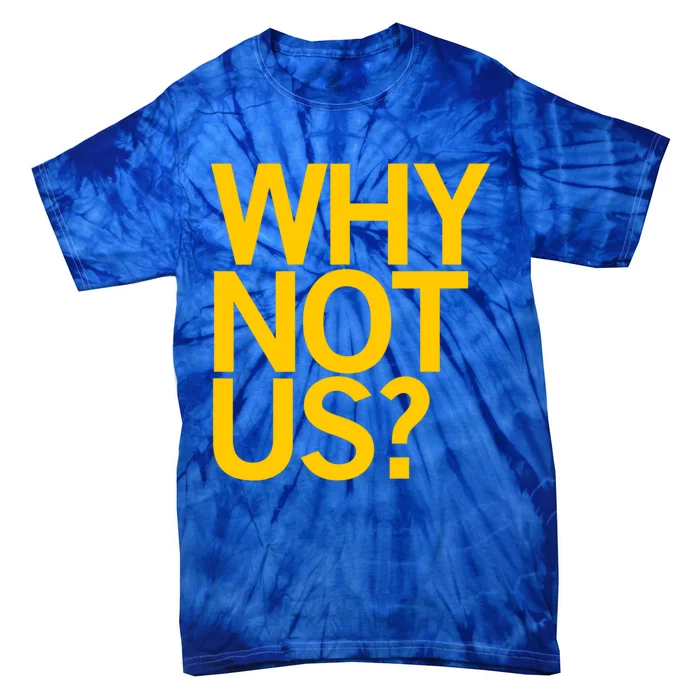 Why Not Us Iowa Tie-Dye T-Shirt