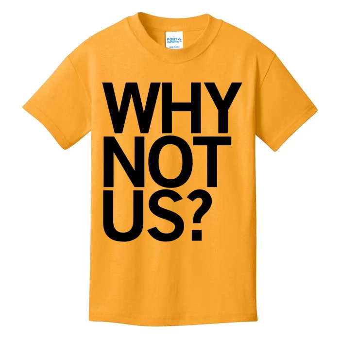 Why Not Us Iowa Kids T-Shirt