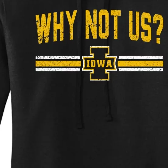 Why Not Us Iowa Disstressed Women's Pullover Hoodie