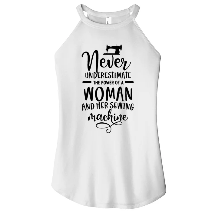 Wo Never underestimate the power of a woman with the sewing machine. Women’s Perfect Tri Rocker Tank