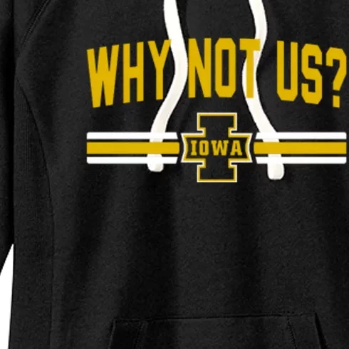 Why Not Us Iowa Women's Fleece Hoodie