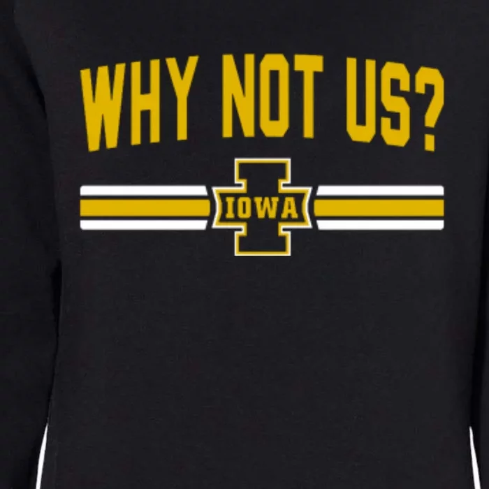 Why Not Us Iowa Womens California Wash Sweatshirt