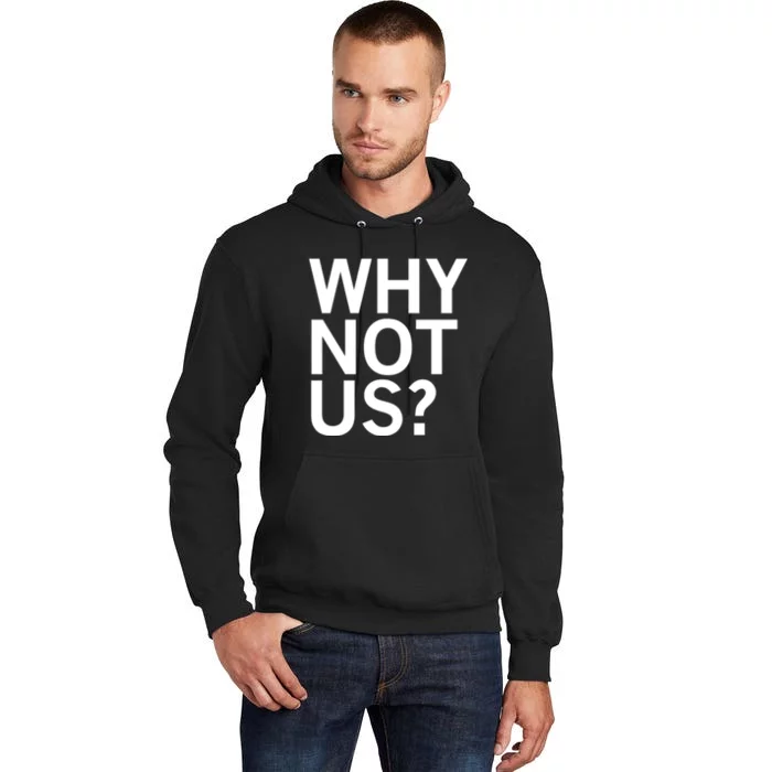 Why Not Us Iowa Tall Hoodie