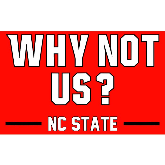 Why Not Us Nc State Bumper Sticker