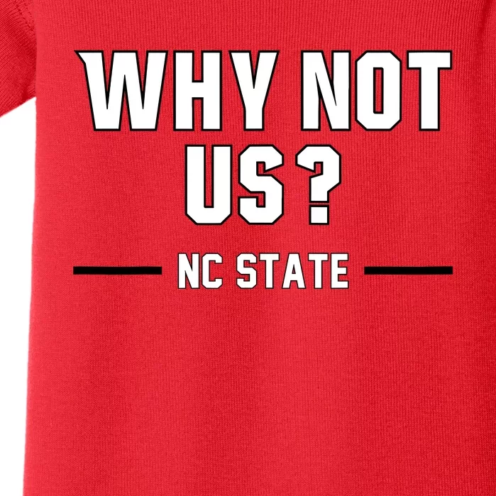 Why Not Us Nc State Baby Bodysuit