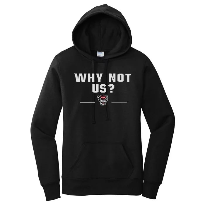 Why Not Us Nc State Nc State Acc Champions Women's Pullover Hoodie