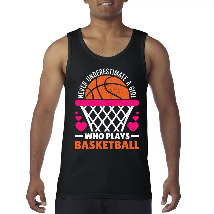 Wo Never Underestimate A Girl Who Plays Basketball Lover Tank Top