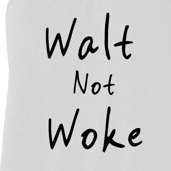 Walt Not Woke Dad Hand Made Women's Racerback Tank