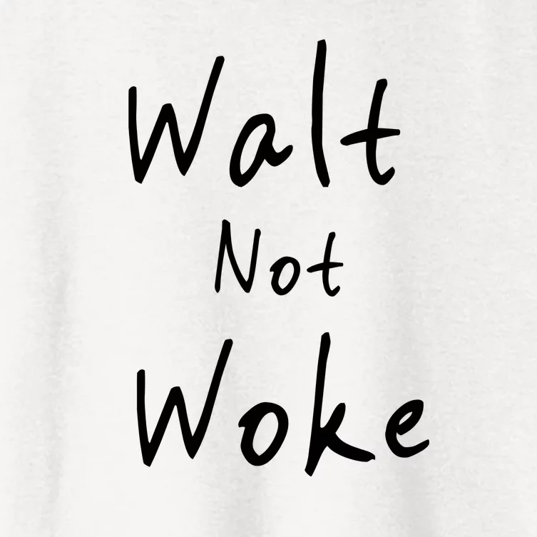 Walt Not Woke Dad Hand Made Women's Crop Top Tee