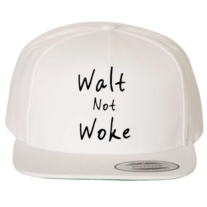 Walt Not Woke Dad Hand Made Wool Snapback Cap