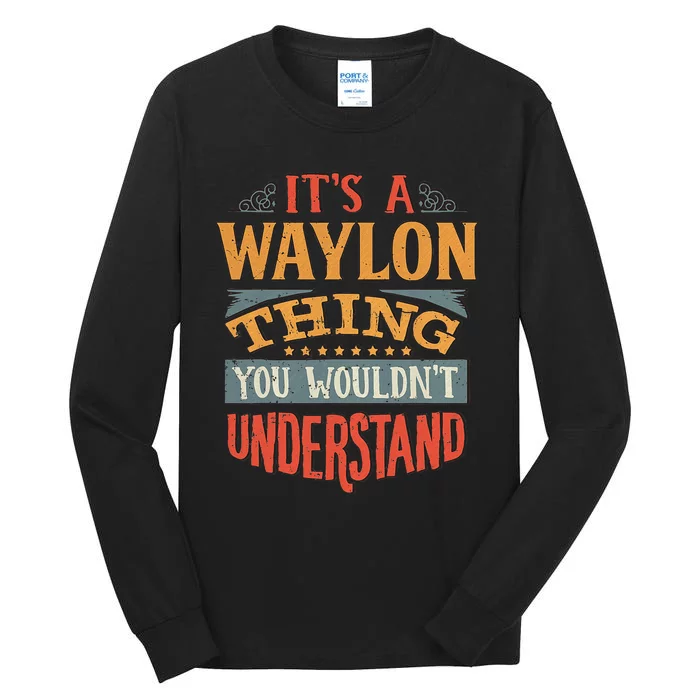 W.A.Y.L.O.N Name Tall Long Sleeve T-Shirt