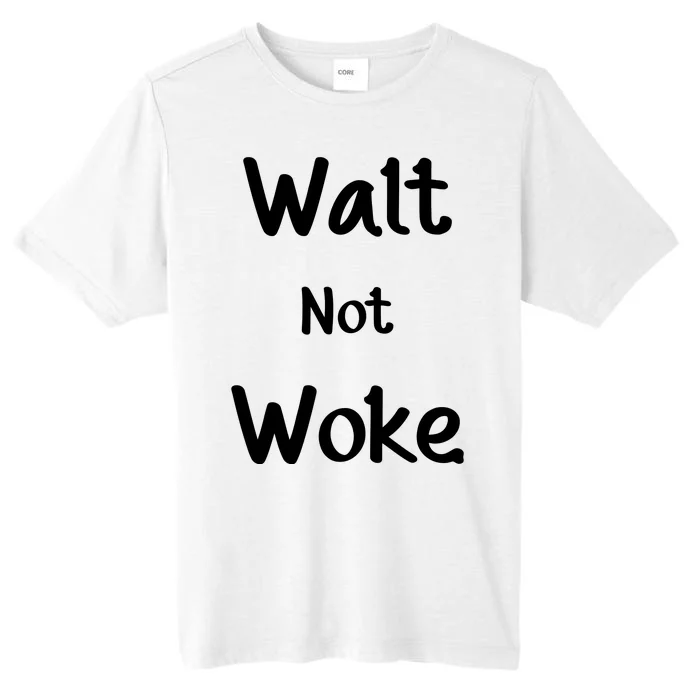 Walt Not Woke ChromaSoft Performance T-Shirt