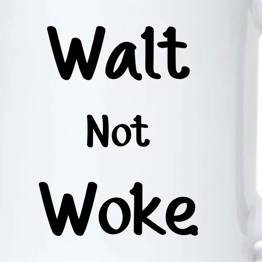 Walt Not Woke Funny Black Color Changing Mug