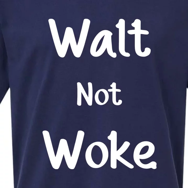 Walt Not Woke Funny Sueded Cloud Jersey T-Shirt