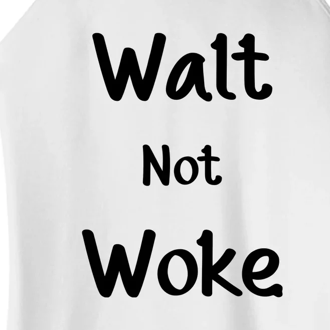 Walt Not Woke Funny Women’s Perfect Tri Rocker Tank