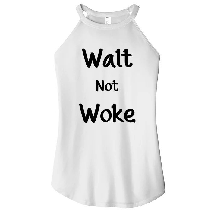 Walt Not Woke Funny Women’s Perfect Tri Rocker Tank