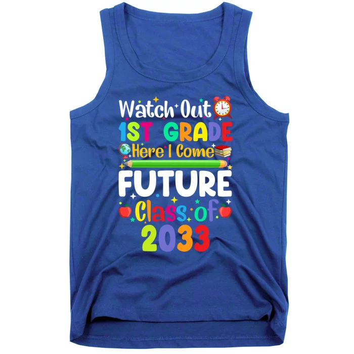 Watch Out 1St Grade Here I Come Funny Back To School Gift Tank Top