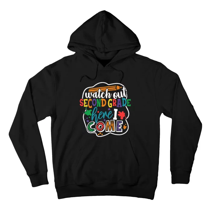 Watch Out 2nd Grade Here I Come Back to School Hoodie