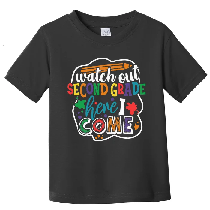 Watch Out 2nd Grade Here I Come Back to School Toddler T-Shirt