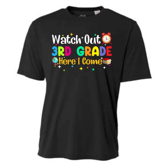 Watch Out 3Rd Grade Here I Come Third Grade Gift Cooling Performance Crew T-Shirt