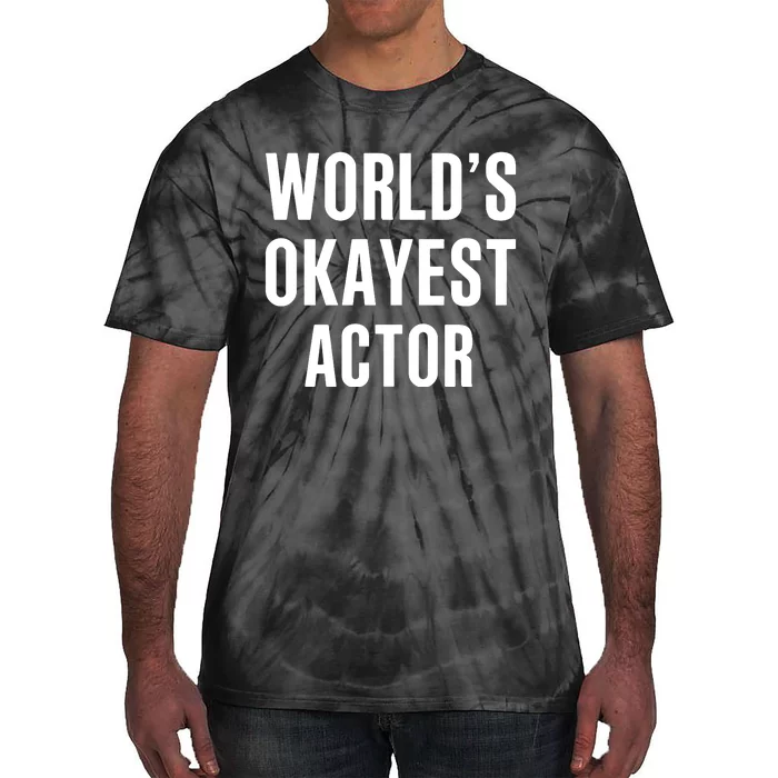 WorldS Okayest 911 Actor Tie-Dye T-Shirt