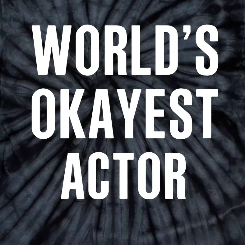 WorldS Okayest 911 Actor Tie-Dye T-Shirt