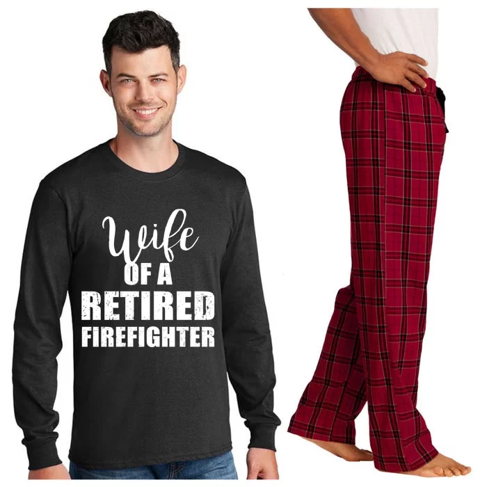 Wife Of A Retired Firefighter Gift Long Sleeve Pajama Set