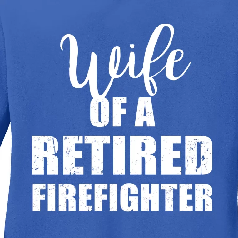 Wife Of A Retired Firefighter Gift Ladies Long Sleeve Shirt