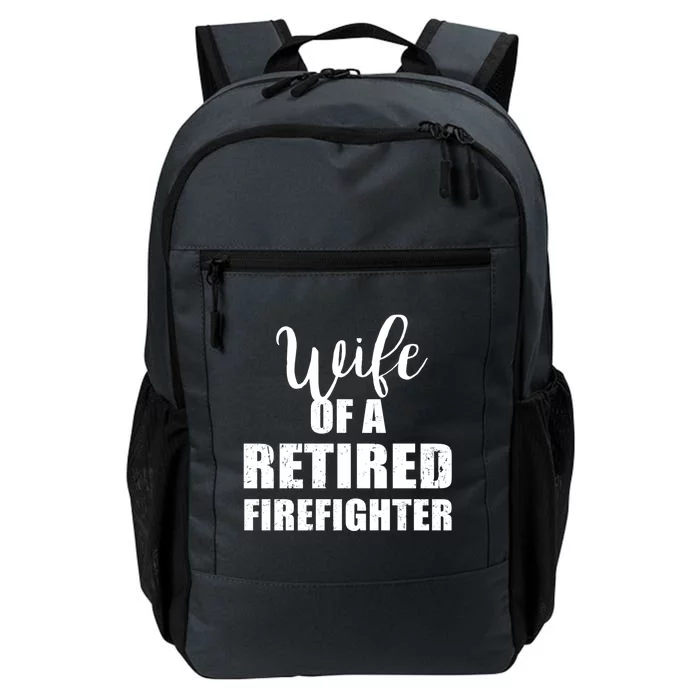 Wife Of A Retired Firefighter Gift Daily Commute Backpack