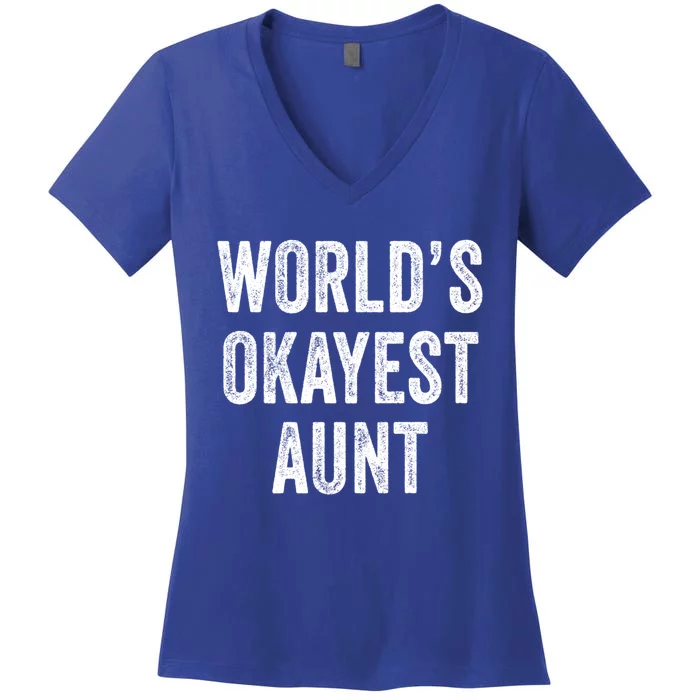 Worlds Okayest Aunt Funny Best Auntie Ever Mom Vintage Gift Women's V-Neck T-Shirt