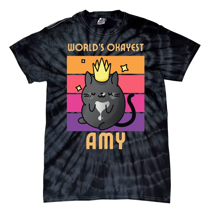 World's Okayest Amy  Funny Personalised Name  Cat Lover Tie-Dye T-Shirt