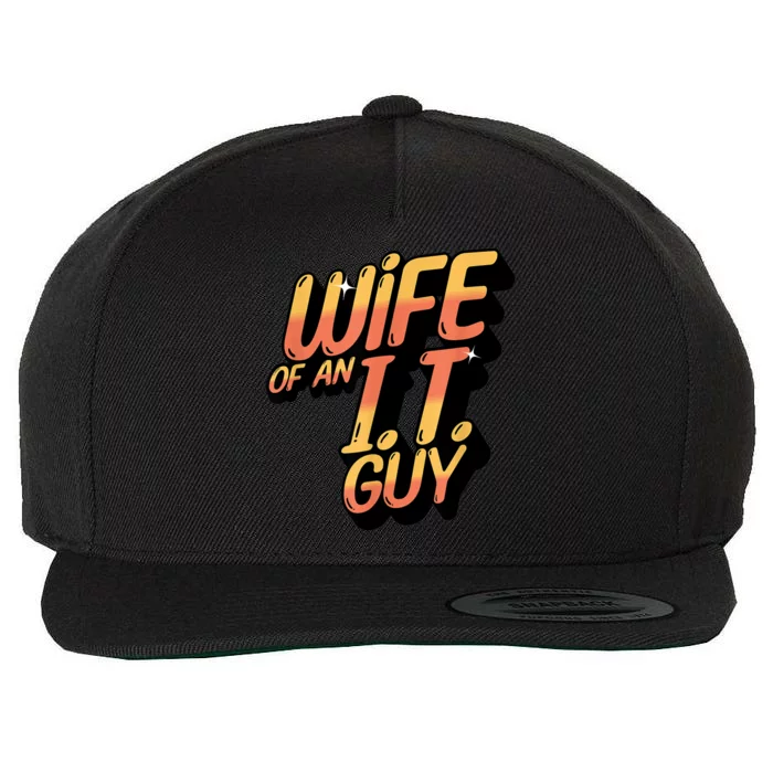 Wife Of An I.T. Guy Funny Network Admin Girlfriend Spouse Wool Snapback Cap