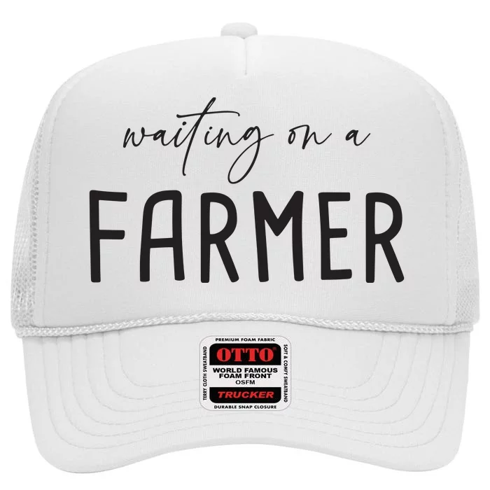 Waiting On A Farmer Funny Farmer Wife High Crown Mesh Trucker Hat