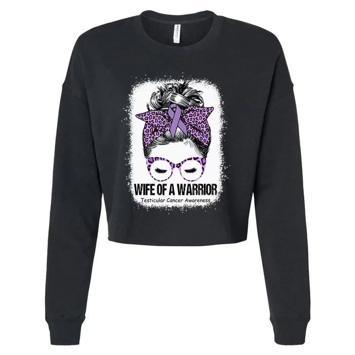 Wife of a Warrior Purple Ribbon Testicular Cancer Awareness Cropped Pullover Crew