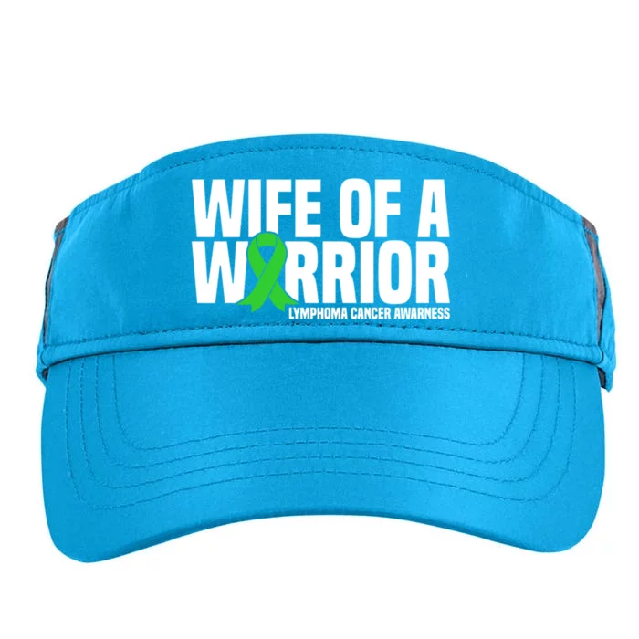 Wife Of A Warrior Green Ribbon Lymphoma Cancer Awareness Gift Adult Drive Performance Visor