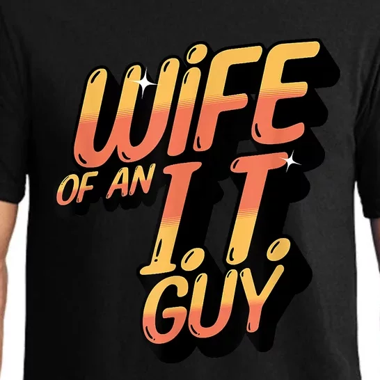 Wife Of An I.T. Guy Funny Network Admin Girlfriend Spouse Pajama Set