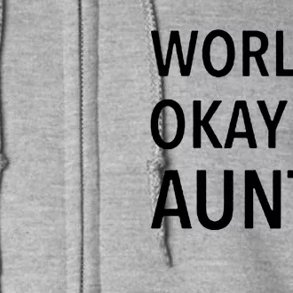 Worlds Okayest Auntie Full Zip Hoodie